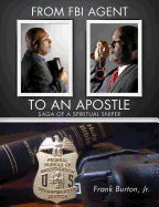 From FBI Agent to an Apostle