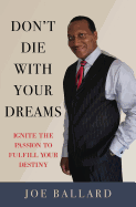 Don't Die with Your Dreams