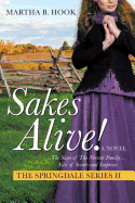 Sakes Alive! the Springdale Series II
