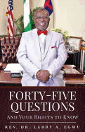Forty-Five Questions