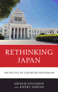 Rethinking Japan: The Politics of Contested Nationalism
