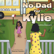 No Dad for Kylie