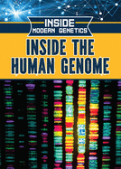 Inside the Human Genome (Inside Modern Genetics)