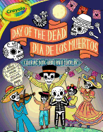 'Crayola Day of the Dead/D???a de Los Muertos Coloring Book, Volume 7'