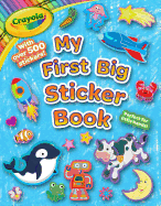 Crayola My First Big Sticker Book (Crayola/BuzzPop)