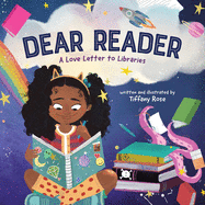 Dear Reader: A Love Letter to Libraries