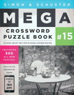 'Simon & Schuster Mega Crossword Puzzle Book #15, Volume 15'