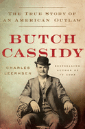 Butch Cassidy: The True Story of an American Outl