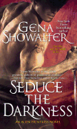 Seduce the Darkness (Alien Huntress)