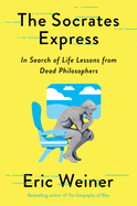 The Socrates Express: In Search of Life Lessons
