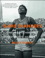 Game Changers: The Unsung Heroines of Sports History