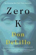 Zero K: A Novel
