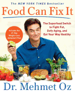 'Food Can Fix It: The Superfood Switch to Fight Fat, Defy Aging, and Eat Your Way Healthy'