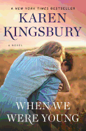 When We Were Young: A Novel (Baxter Family)