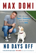 No Days Off: My Life with Type 1 Diabetes and Jou