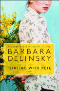 Flirting with Pete: A Novel