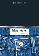 Blue Jeans (Object Lessons)
