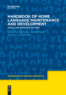 Handbook of Home Language Maintenance and Development: Social and Affective Factors (Handbooks of Applied Linguistics, 18)