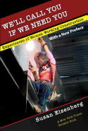 We'll Call You If We Need You: Experiences of Women Working Construction (With a New Preface)