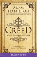 Creed Leader Guide: What Christians Believe and Why (Creed series)