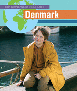 Denmark (Exploring World Cultures (First Edition))