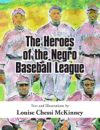 The Heroes of the Negro Baseball League