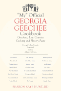 'My' Official Georgia Geechee Cookbook: Geechees, Low Country Cooking and History Facts