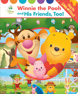 Disney Baby - Winnie the Pooh and His Friends, Too! First Look and Find - PI Kids