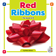 Red Ribbons: The Sound of R (Phonics Fun!)