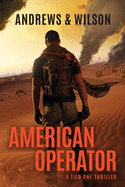 American Operator: A Tier One Story (Tier One Thrillers)