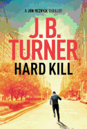 Hard Kill (A Jon Reznick Thriller)