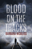 Blood on the Tracks (Sydney Rose Parnell)