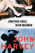 Junkyard Angel & Neon Madman (The Scott Mitchell Mysteries)