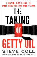 'The Taking of Getty Oil: Pennzoil, Texaco, and the Takeover Battle That Made History'