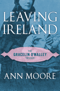 Leaving Ireland (The Gracelin O'Malley Trilogy)