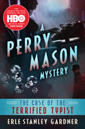 The Case of the Terrified Typist (The Perry Mason Mysteries (5))