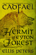The Hermit of Eyton Forest (The Chronicles of Brother Cadfael)