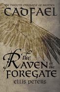 The Raven in the Foregate (The Chronicles of Brother Cadfael)
