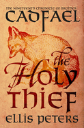 The Holy Thief (The Chronicles of Brother Cadfael)