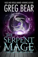 The Serpent Mage (Songs of Earth and Power)