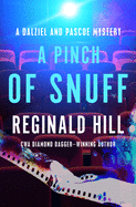 A Pinch of Snuff (The Dalziel and Pascoe Mysteries)
