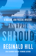 An April Shroud (The Dalziel and Pascoe Mysteries)