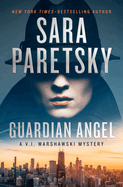 Guardian Angel (The V.I. Warshawski Mysteries)