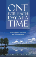 One for Each Day at a Time: Reflections for Meditation and Encouragement