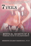 7 Veils: Mystical Secrets of a Feminine Path to Enlightenment