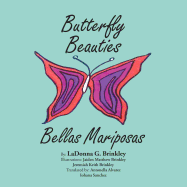 Butterfly Beauties: Bellas Mariposas
