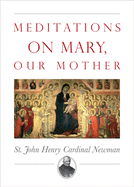 'Meditations on Mary, Our Mother'