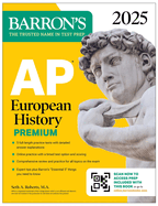 AP European History Premium, 2025: Prep Book with 5 Practice Tests + Comprehensive Review + Online Practice (Barron's AP Prep)