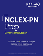 NCLEX-PN Prep, Seventeenth Edition: Practice Test + Proven Strategies (Kaplan Test Prep)
