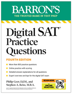 Digital SAT Practice Questions, Fourth Edition: More than 800 Questions for Digital SAT Prep 2025 + Tips + Online Practice (Barron's SAT Prep)
